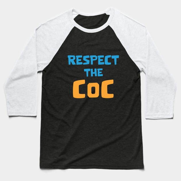 Respect the COC Baseball T-Shirt by Marshallpro